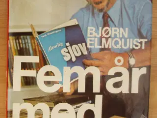 Fem år med Anker af Bjørn Elmquist
