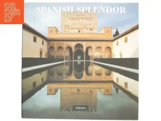 Spanish Splendor af Roberto Schezen, Juan José Junquera y Mato (Bog)
