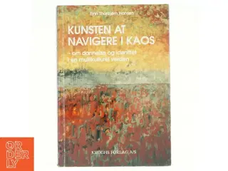 Kunsten at navigere i kaos af Finn Thorbjørn Hansen (Bog)