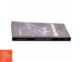 Bortebjerget af Kathrine Assels (Bog)