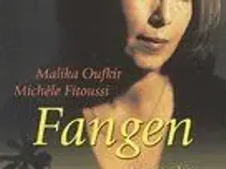 Selvbiografi af Malika Oufkir ; FANGEN
