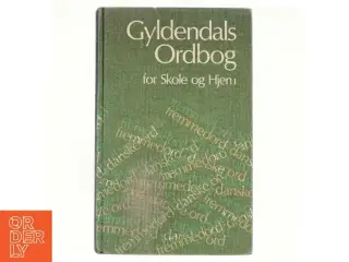 Gyldendals ordbog, for skole og hjem fra Gyldendal