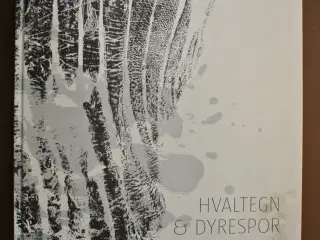 hvaltegn og dyrespor. - feltgrafik, af pernille kl