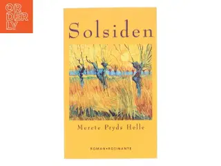Solsiden : roman af Merete Pryds Helle (Bog)