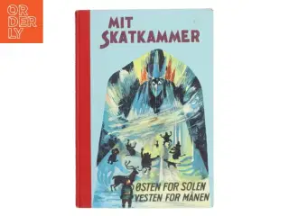 Mit Skatkammer ØSTEN FOR SOLEN VESTEN FOR MÅNEN (Bog)