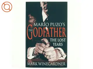 The godfather : the lost years af Mark Winegardner (Bog)