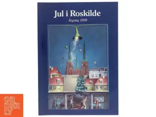 Julebog - Jul i Roskilde Årgang 1999