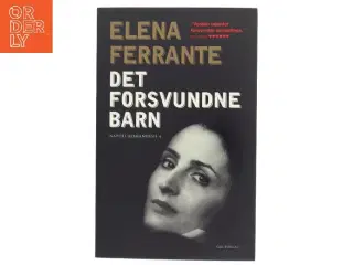 Det forsvundne barn : voksenliv - alderdom af Elena Ferrante (Bog)