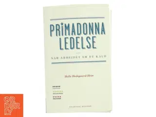Primadonnaledelse af Helle Hedegaard Hein (Bog)