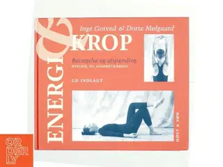 Energi & krop : bevægelse og afspænding : øvelser til hjemmetræning (Bog)