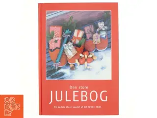 Den store julebog. De bedste ideer samlet af BO BEDRE 2003 (Bog)