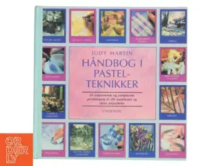 Håndbog i pastel-teknikker af Judy Martin (Bog)