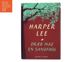 Dræb ikke en sangfugl af Harper Lee (Bog)