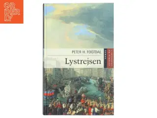 Lystrejsen : roman af Peter Fogtdal (Bog)