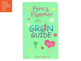 Fyre & Flammer, Grøns guide af Cathy Hopkins (Bog)