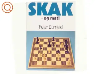 Skak - og mat! af Peter Dürrfeld (bog)