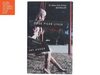 Døde piger lyver ikke af Jay Asher (Bog)