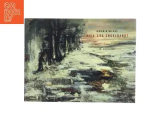 Maja Lisa Engelhardt : en monografi af Henrik Wivel (Bog)