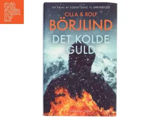 Det kolde guld : krimi af Cilla Brjlind (Bog)