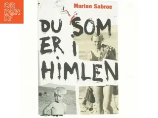 Du som er i himlen af Morten Sabroe, Morten Sabroe (Bog)
