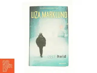 Sort hvid af Liza Marklund (Bog)