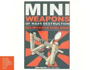 Mini weapons of mass destruction af John Austin