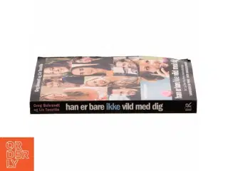 Han er bare ikke vild med dig : sandheden om fyrene - uden undskyldninger (Bog)