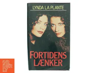 Fortidens lænker af Lynda La Plante (Bog)