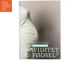 Graviditet og fødsel af Sheila Kitzinger (Bog)