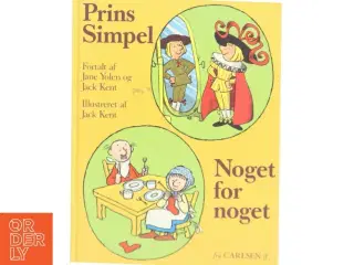 'Prins Simpel - Noget for noget' af Jane Yolen og Jack Kent (bog) fra Carlsen if