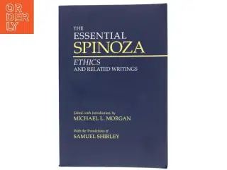 The essential Spinoza : ethics and related writings (Bog)