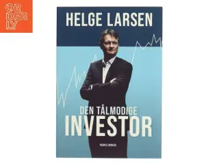 Den tålmodige investor af Helge Larsen (f. 1958) (Bog)