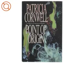 Point of origin af Patricia D. Cornwell (Bog)