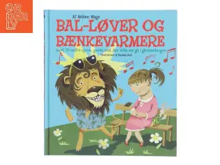 Bal-løver og bænkevarmere af Hél&#232;ne Wagn (Bog)