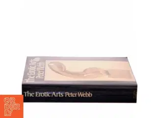 The Erotic Arts af Peter Webb (Bog)