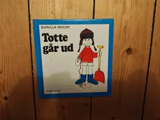 Nr.1 Totte går ud Bog af Gunilla Wolde