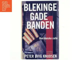 Blekingegadebanden. 1 af Peter Øvig Knudsen (Bog)