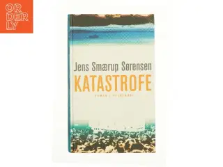 Katastrofe af Jens Smærup Sørensen (Bog)