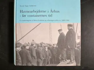 havnearbejderne i århus - før containernes tid, af