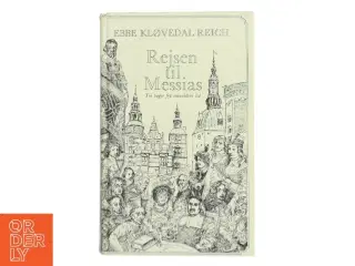 Rejsen til Messias af Ebbe Kløvedal Reich (Bog)