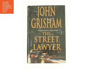 The Street Lawyer af John Grisham (Bog)