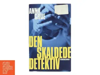 Den skaldede detektiv af Anna Grue (Bog)