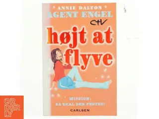 Højt at flyve af Annie Dalton (Bog)