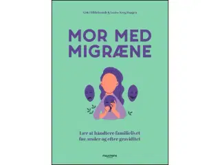 Mor med Migræne