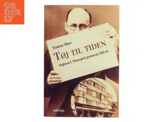 Tøj til tiden : tøjhuset Monopol gennem 100 år af Tomas Skov (Bog)