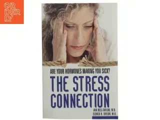 The Stress Connection af Ava & Eldred Taylor (Bog)