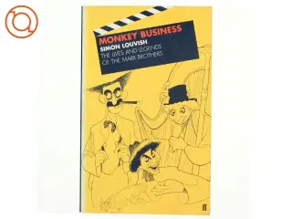 Monkey business : the lives and legends of the Marx Brothers, Groucho, Chico, Harpo, Zeppo, with added Gummo af Simon Louvish (Bog)