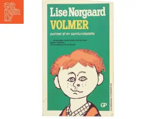 Volmer : portræt af en samfundsstøtte af Lise Nørgaard (f. 1917) (Bog)