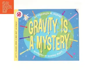 Gravity Is a Mystery af Franklyn M. Branley (Bog)