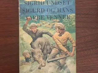 Sigrid Undset: Sigurd og hans tapre Venner